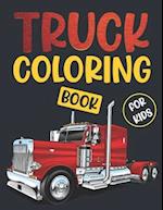 Truck Coloring Book For Kids.