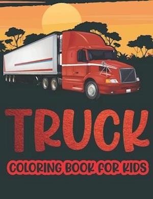 Truck Coloring Book For Kids.