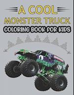 Monster Truck Coloring Book For Kids.