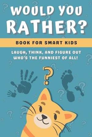 Would You Rather Book for Kids