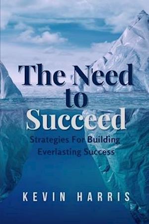 The Need to Succeed