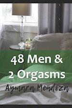 48 Men & 2 Orgasms: The love that unites spirituality with pleasure 