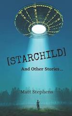 Starchild (And Other Stories)