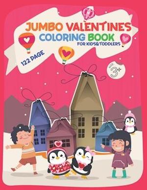 Jumbo Valentines Coloring Book For Kids & Toddlers Ages 3+