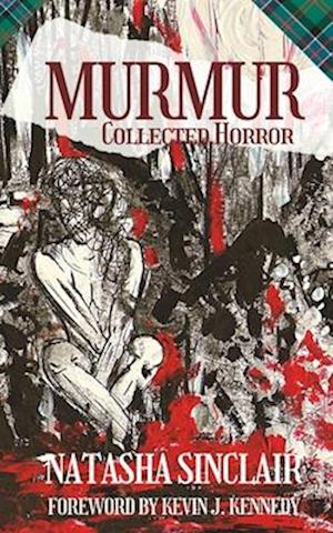 Murmur: Collected Horror