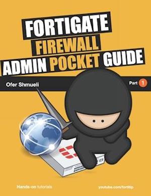 Fortigate Firewall Admin Pocket Guide