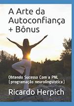 A Arte da Autoconfiança + Bônus