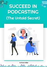 Succeed in Podcasting