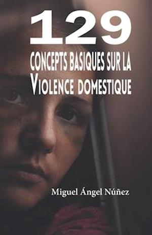 129 Concepts basiques sur la violence domestique