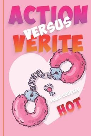 Action Versus Verite - Pour Couples Hot-