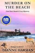Murder on the Beach: A Chef Dani Rosetti Cozy Mystery 