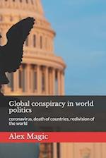 Global conspiracy in world politics