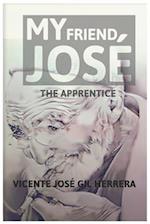 My friend José: The Apprentice 