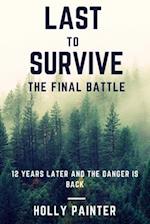 Last to survive: The Final Battle 