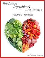 Hot Dishes-Vegetables-Rice Recipes, Potato Recipes, Volume 1