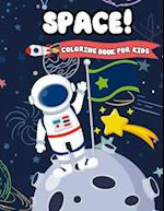 Space! Coloring Book For Kids