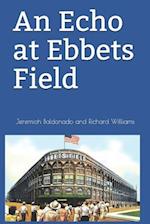 An Echo at Ebbets Field