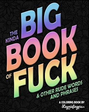 The Kinda Big Book of Fuck