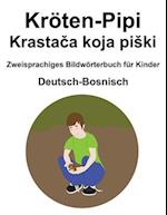 Deutsch-Bosnisch Kröten-Pipi / Krasta&#269;a koja piski Zweisprachiges Bildwörterbuch für Kinder