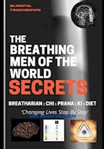 The Breathing Men of the World - SECRETS