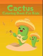 Cactus Coloring Book For Kids: Easy Cute Plants Coloring Pages for Ages 2-4, 4-8 (Toddlers Preschool) 