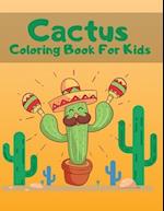 Cactus Coloring Book For Kids: Easy Cute Plants Coloring Pages for Ages 2-4, 4-8 (Toddlers Preschool) 