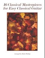 16 Classical Masterpieces for Easy Classical Guitar