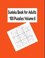 Sudoku Book for Adults 100 Puzzles Volume 6