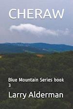 CHERAW: Blue Mountain Series book 3 