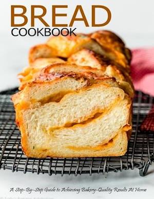 Bread Cookbook