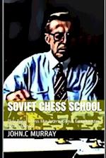 Soviet Chess School