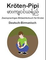 Deutsch-Birmanisch Kröten-Pipi / &#4118;&#4140;&#4152;&#4096;&#4155;&#4100;&#4100;&#4154;&#4122;&#4123;&#4154;&#4106;&#4154; Zweisprachiges Bildwörter