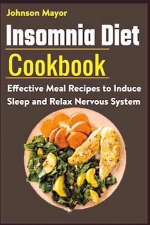 Insomnia Diet Cookbook