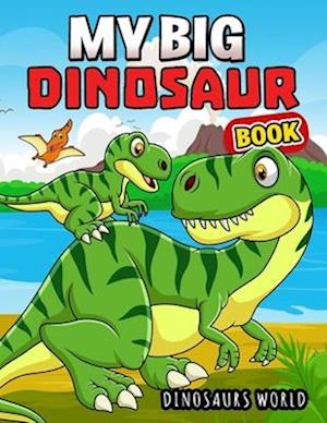 My Big Dinosaur Book