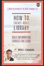 How To Create Agile Library