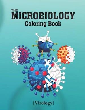 The Microbiology Coloring Book: An Entertaining and Instructive Guide to Microbiology Study for Medical and Nursing Students.