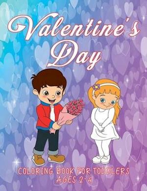 Valentine's Day Coloring Book for Toddlers Ages 2-4