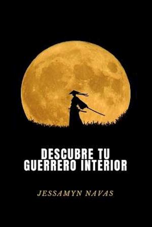 Descubre tu Guerrero Interior