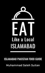 Eat Like a Local-Islamabad : Islamabad Pakistan Food Guide 