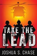 Take The Lead: The guide to taking ownership of your life 