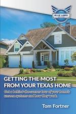Getting the Most From Your Texas Home