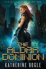 The Aldar Dominion: A Sci-Fi Dystopian Adventure 