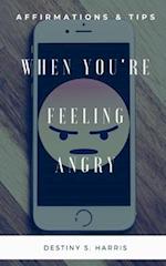 When You're Feeling Angry