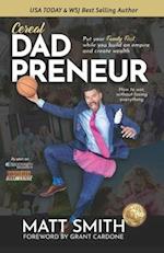 Cereal Dad Preneur