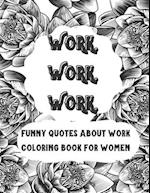 Work Work Work Funny Quotes About Work
