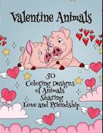 Valentine Animals - 50 Coloring Designs of Animals Sharing Love and Friendship