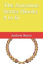 The Antonine Series (Books 4 to 6)