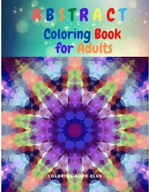 Abstract Coloring Book for Adults