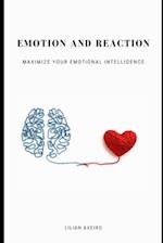 Emotion and Reaction