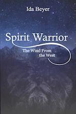 Spirit Warrior: The Wind From the West 